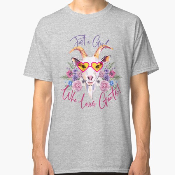 Just a Girl Who Loves Goats Classic T-Shirt