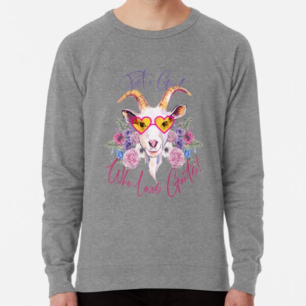 Just a Girl Who Loves Goats Lightweight Sweatshirt