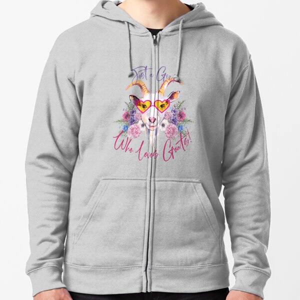 Just a Girl Who Loves Goats Zipped Hoodie
