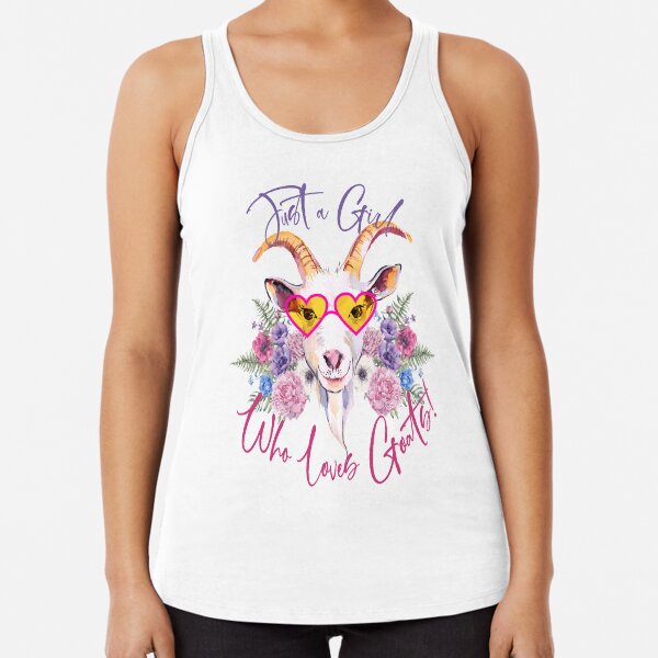 Just a Girl Who Loves Goats Racerback Tank Top