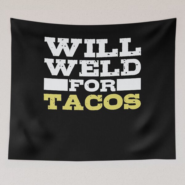 Item preview, Welding Welder Tacos designed and sold by 4tomic.