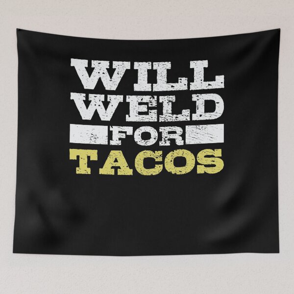 Item preview, Welding Welder Tacos designed and sold by 4tomic.