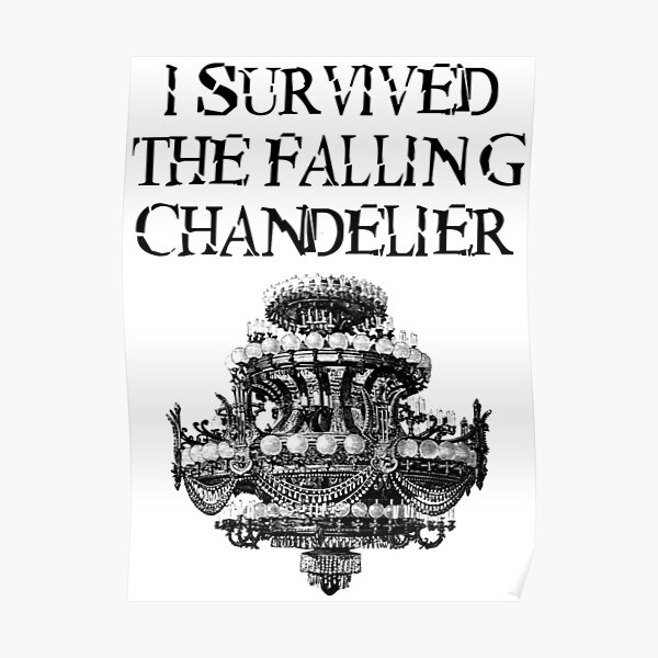 I Survived the Falling Chandelier Poster