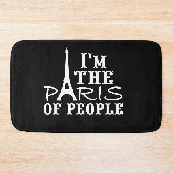 Item preview, I'm the Paris of people! designed and sold by KsuAnn.