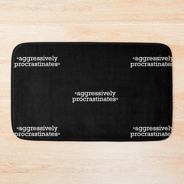 Item preview, Aggressively Procrastinates designed and sold by amilli.
