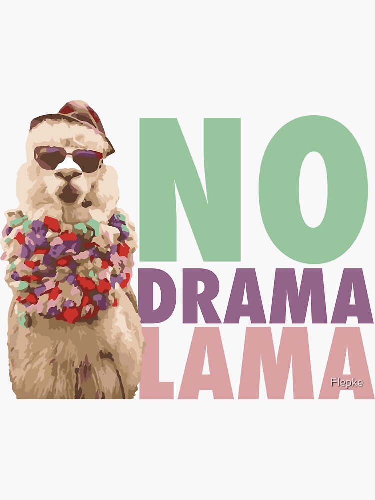 "No drama Lama " Sticker for Sale by Flepke | Redbubble