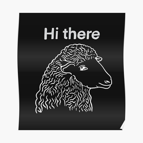 Cute Sheep saying Hi There - Drawing for Vegan and Vegetarian Cuties and Aries Poster