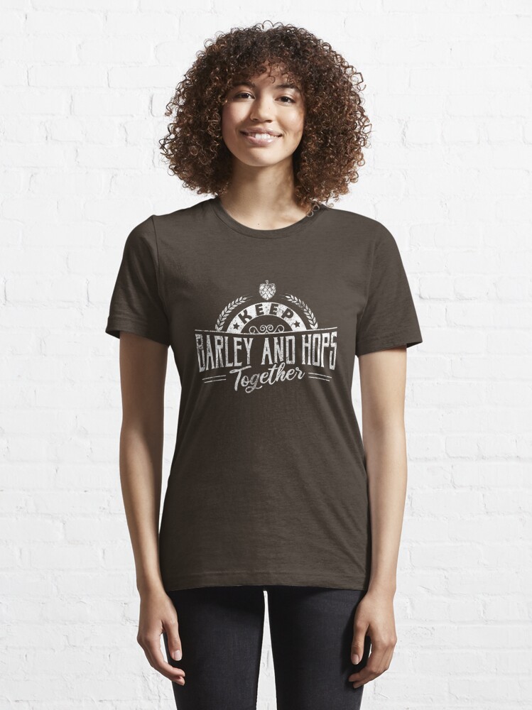 Alternate view of Keep Barley And Hops Together - Reinheitsgebot Essential T-Shirt