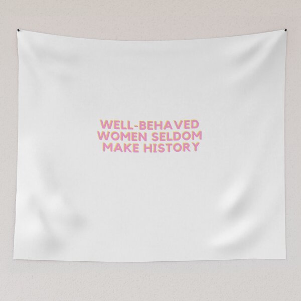 Item preview, Well-behaved Women designed and sold by chrisevanswife.