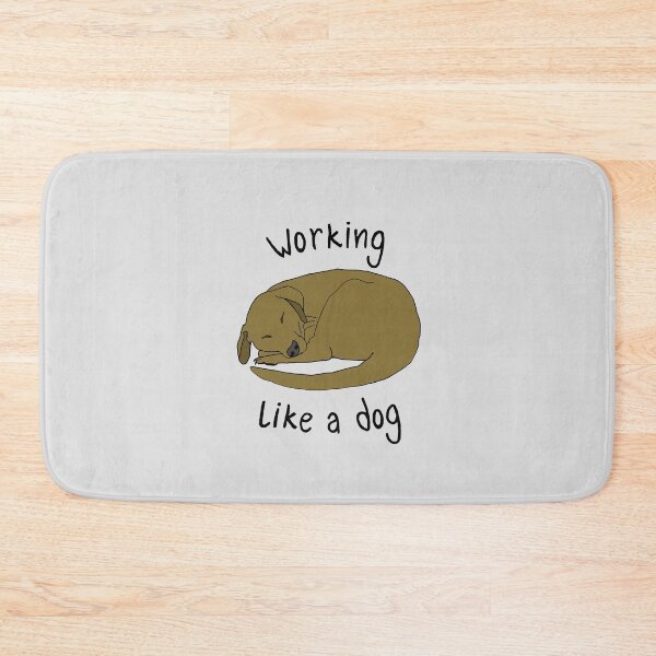 Item preview, WORKING LIKE A DOG designed and sold by Rob Price.