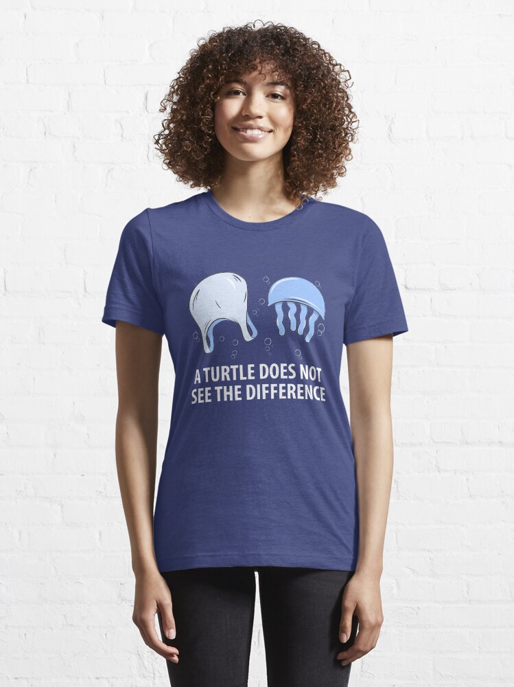 Alternate view of A Turtle Does Not See The Difference - Sea Turtle Essential T-Shirt