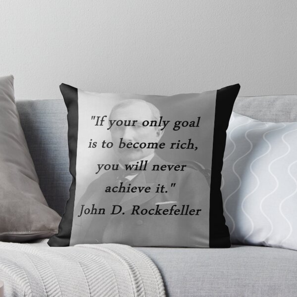 Item preview, Your Only Goal - John D Rockefeller designed and sold by CrankyOldDude.