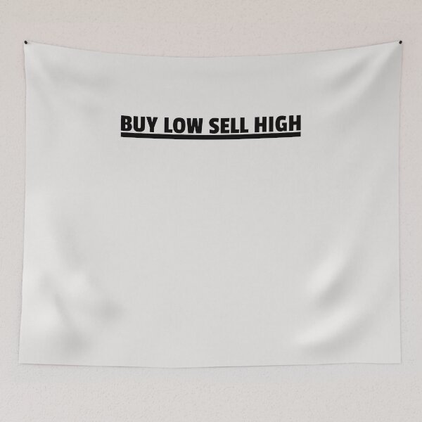 Item preview, Buy Low Sell High designed and sold by HiddenStar02.
