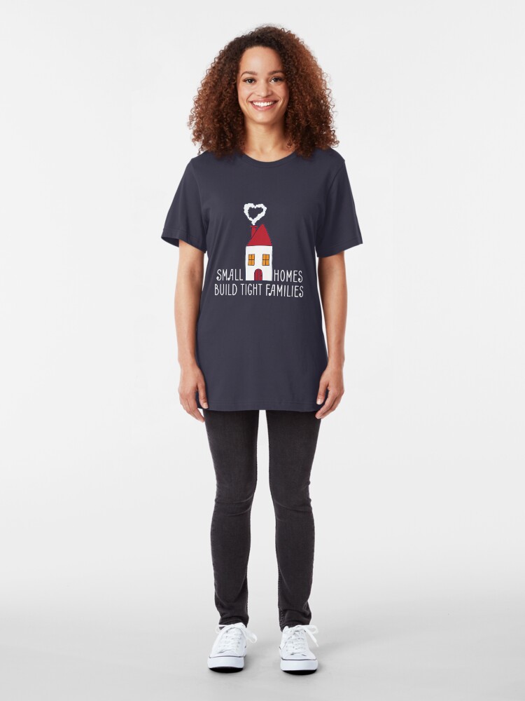 Alternative Ansicht von Small Homes Build Tight Families - Tiny House Slim Fit T-Shirt