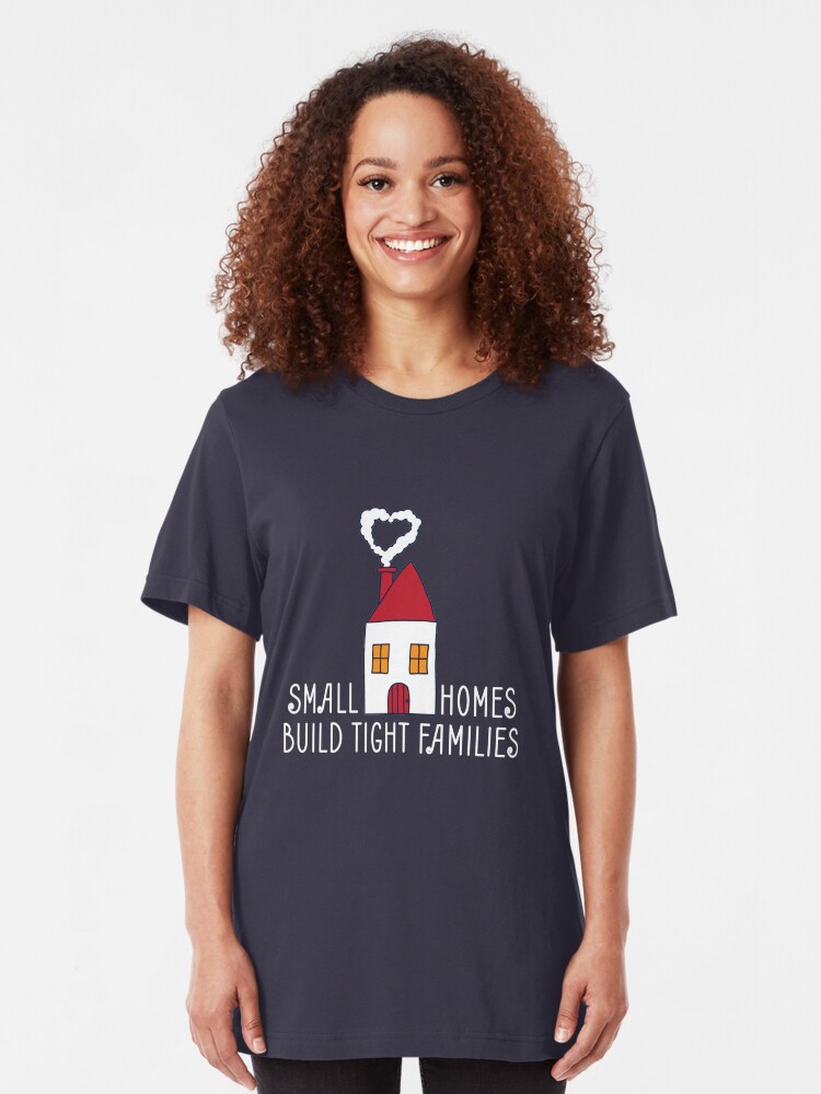 Alternative Ansicht von Small Homes Build Tight Families - Tiny House Slim Fit T-Shirt