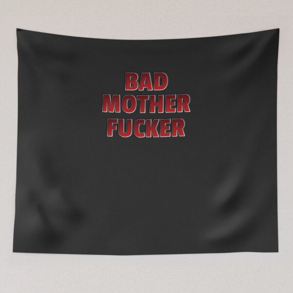 Item preview, Bad Mother Fucker  designed and sold by HiddenStar02.