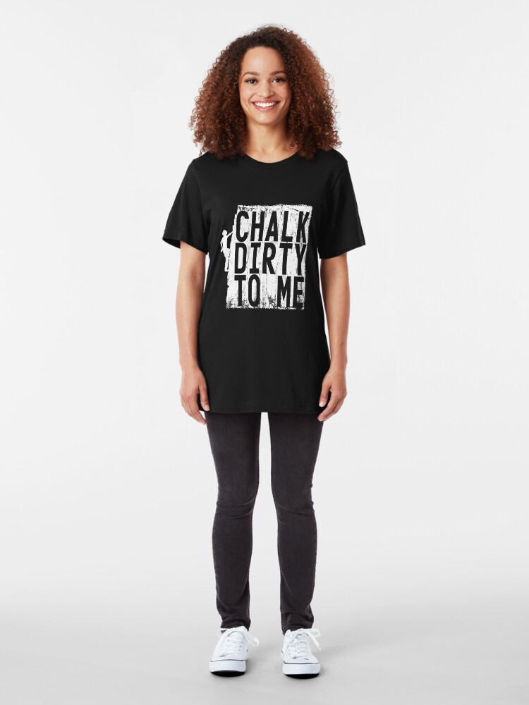 Alternative Ansicht von Chalk Dirty To Me - Climbing & Boulder Slim Fit T-Shirt