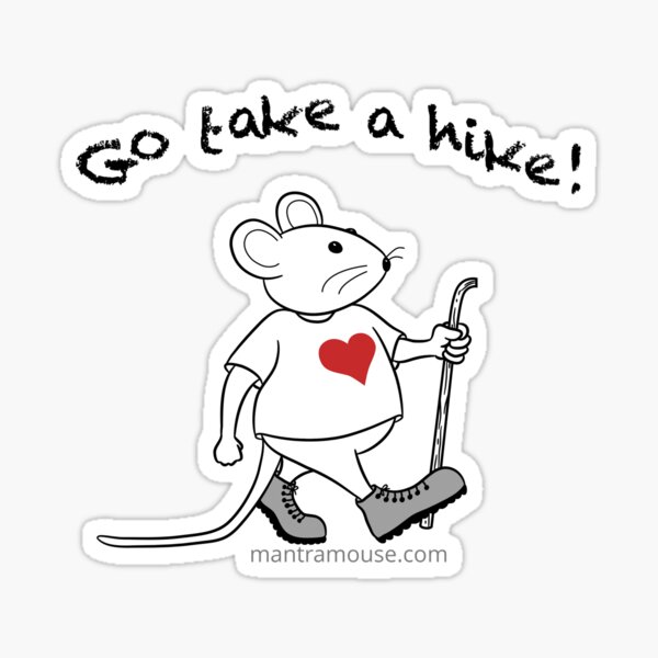 MantraMouse® Go Take a Hike! Cartoon Sticker