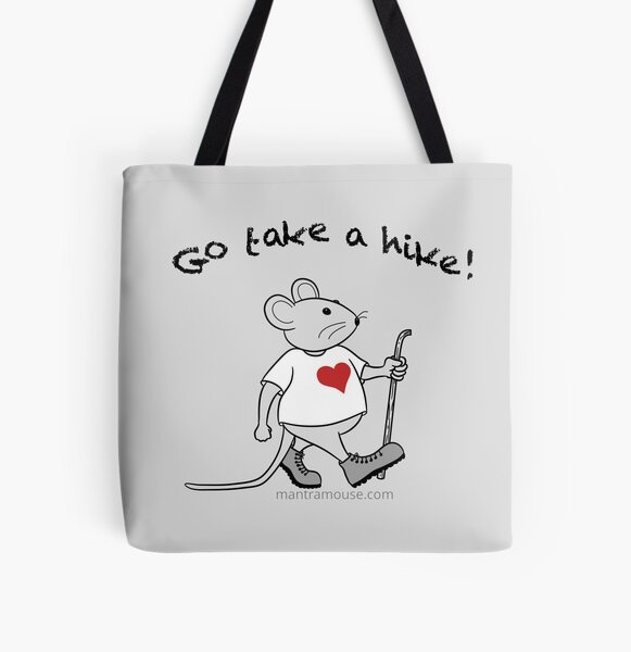 Item preview, Copy of MantraMouse® Go Take a Hike! Cartoon with Gray Background designed and sold by Donna Martini.