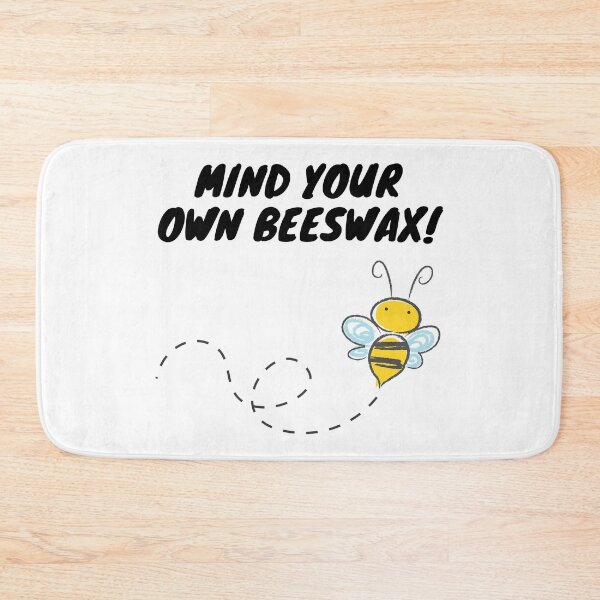 Item preview, Mind your own beeswax! designed and sold by LTTRBX.