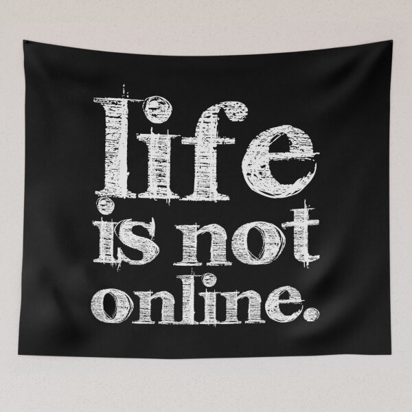 Item preview, LIFE IS NOT ONLINE designed and sold by BLACKSUN-SHOP.