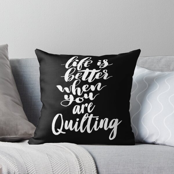 Item preview, Life is Better When You Are Quilting designed and sold by ProjectX23.