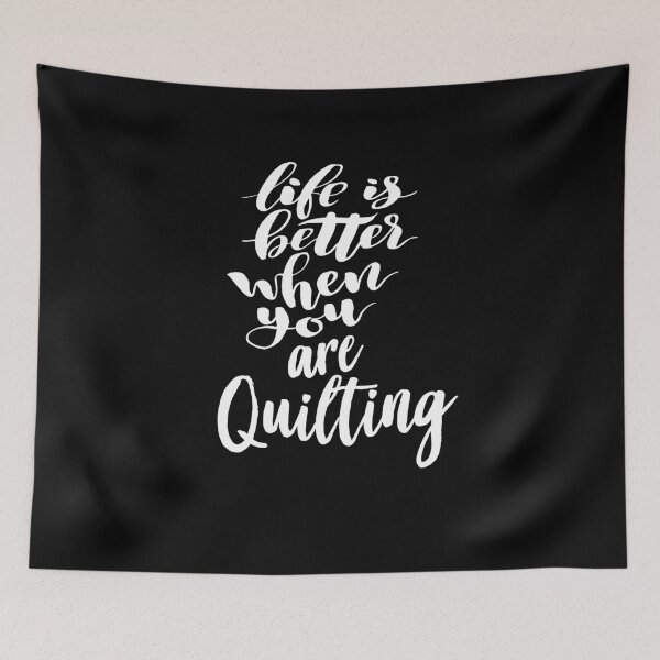 Item preview, Life is Better When You Are Quilting designed and sold by ProjectX23.