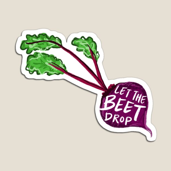 Item preview, let the beet drop designed and sold by williamscasey.