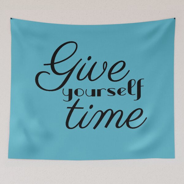 Item preview, Give yourself time designed and sold by gingerlouls.