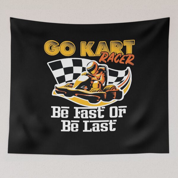Aperçu de l'œuvre Go Kart Racer Soyez rapide ou soyez le dernier cadeau d'amant de course de voiture de course créée et vendue par Dressed For Duty.