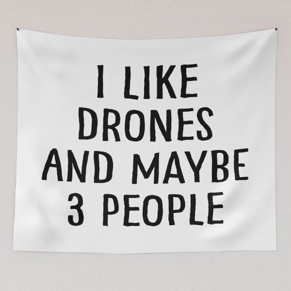 Item preview, I Like Drones and Maybe 3 People designed and sold by teesaurus.