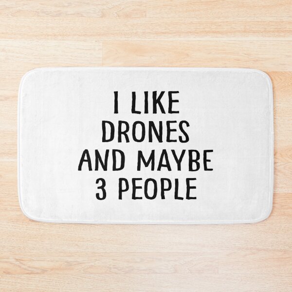 Item preview, I Like Drones and Maybe 3 People designed and sold by teesaurus.