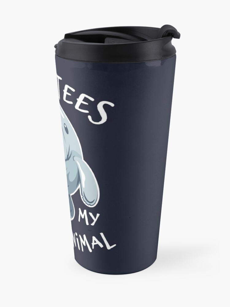 Alternate view of Manatees Are My Spirit Animal - Cute Manatee Travel Mug