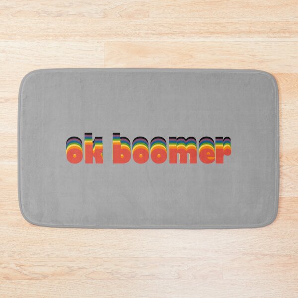 Item preview, Ok Boomer designed and sold by Maddie OMalley.