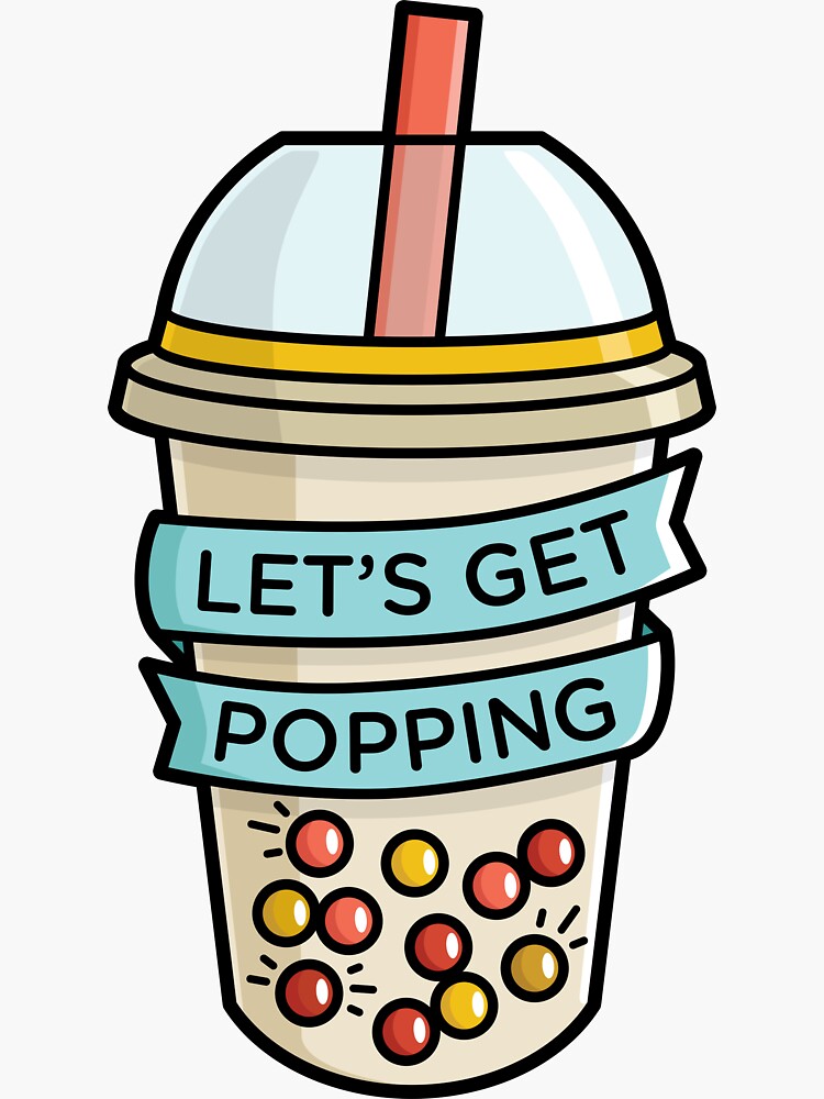 bubble-tea-popping-boba-let-s-get-popping-sticker-for-sale-by