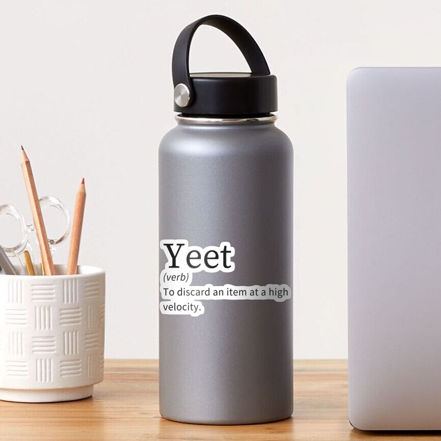 "Yeet dictionary meaning" Sticker by worldofbels | Redbubble