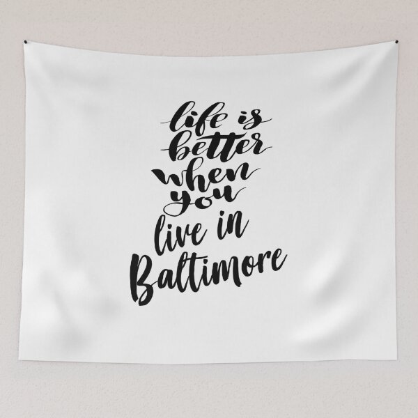 Item preview, Life is Better When You Live In Baltimore designed and sold by ProjectX23.