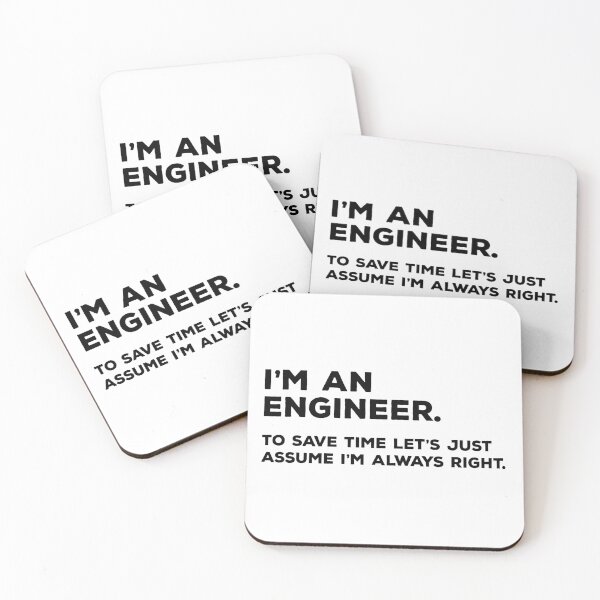 Item preview, I'm An Engineer, To Save Time Let's Just Assume I'm Always Right designed and sold by teesaurus.