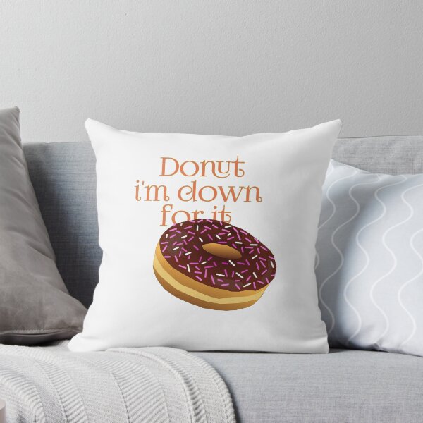 Item preview, donut i'm down for it designed and sold by vibeno1.