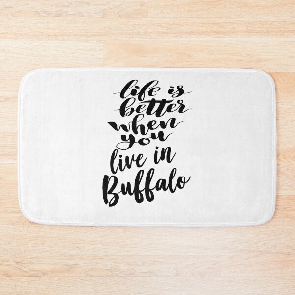 Item preview, Life is Better When You Live In Buffalo designed and sold by ProjectX23.