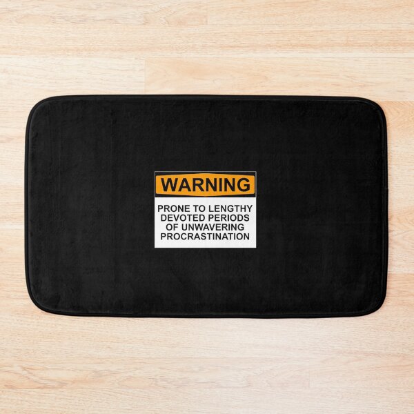 Item preview, WARNING: PRONE TO LENGHTY DEVOTED PERIODS OF UNWAVERING PROCRASTINATION designed and sold by Rob Price.