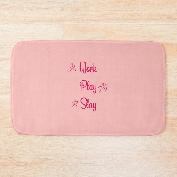 Item preview, Work, play, slay designed and sold by SturgesC.