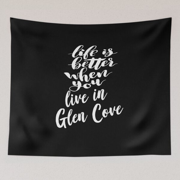 Item preview, Life is Better When You Live In Glen Cove designed and sold by ProjectX23.