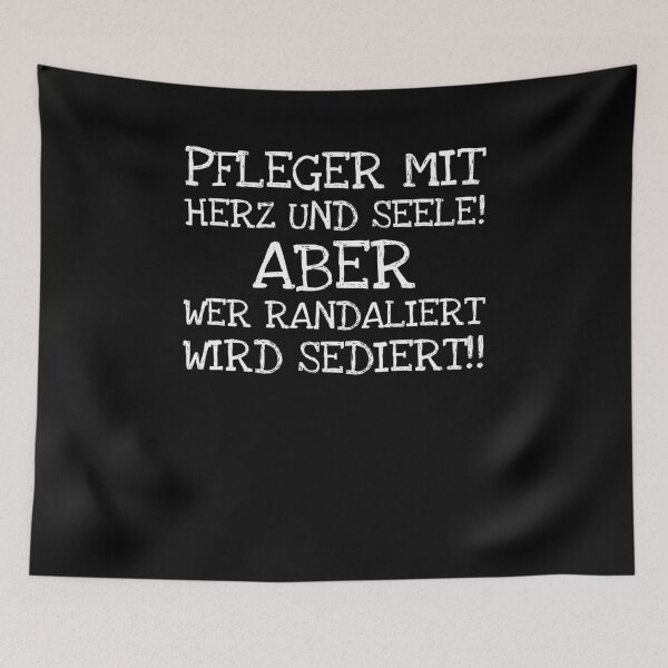 Item preview, Pfleger Mit Herz Und Seele!  Aber  Wer Randaliert designed and sold by The5thDesign.