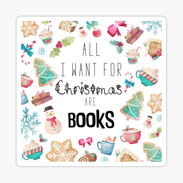 All I want for Christmas are books Sticker