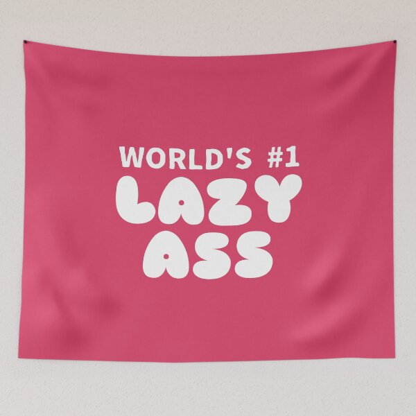 Item preview, World's #1 Lazy Ass Ver. 1 designed and sold by teeworthy.
