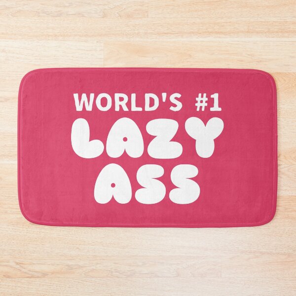 Item preview, World's #1 Lazy Ass Ver. 1 designed and sold by teeworthy.