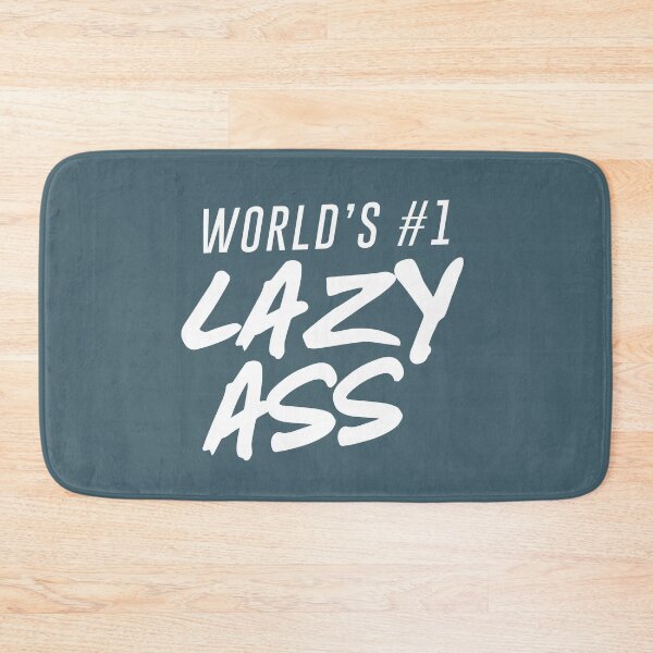 Item preview, World's #1 Lazy Ass Ver. 2 designed and sold by teeworthy.
