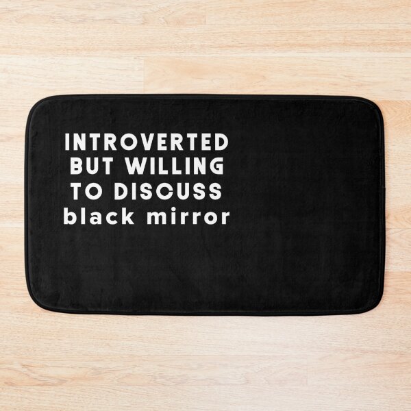 Item preview, introverted but willing to discuss  black mirror designed and sold by DataDumb.
