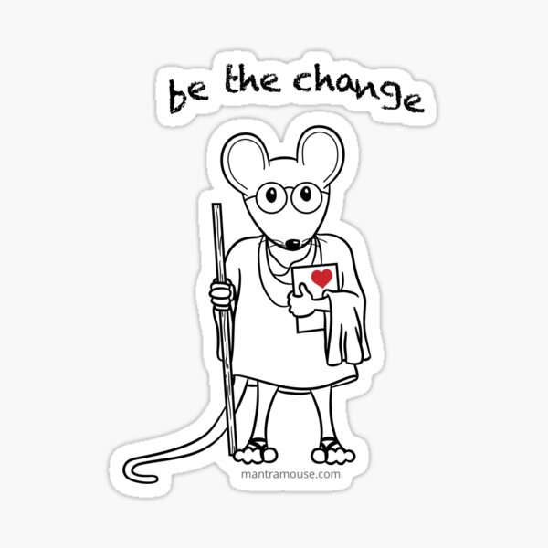 Copy of MantraMouse® Be the Change Cartoon on Gray Background Sticker